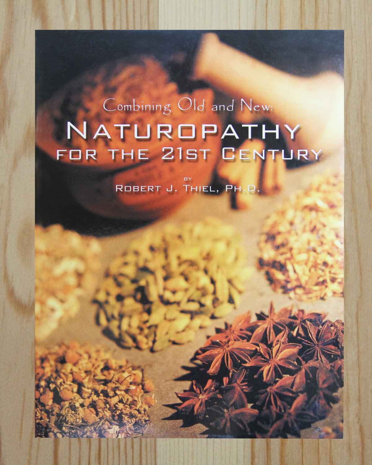 Naturopathy For The 21st Century Book